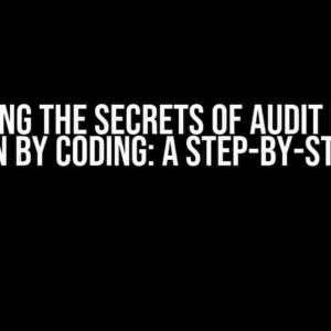 Unlocking the Secrets of Audit Process Creation by Coding: A Step-by-Step Guide